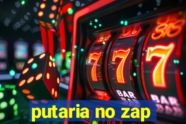 putaria no zap